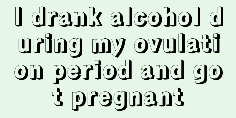 I drank alcohol during my ovulation period and got pregnant