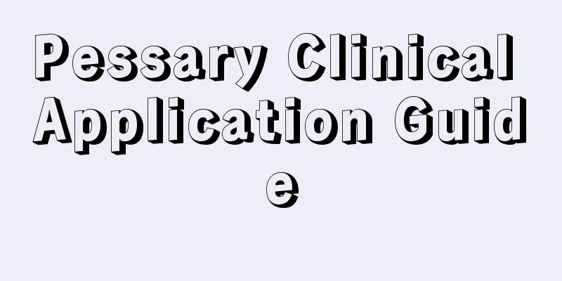 Pessary Clinical Application Guide