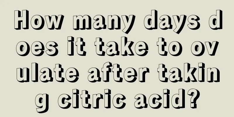 How many days does it take to ovulate after taking citric acid?