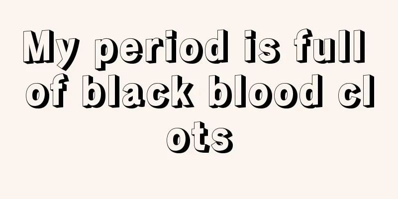 My period is full of black blood clots