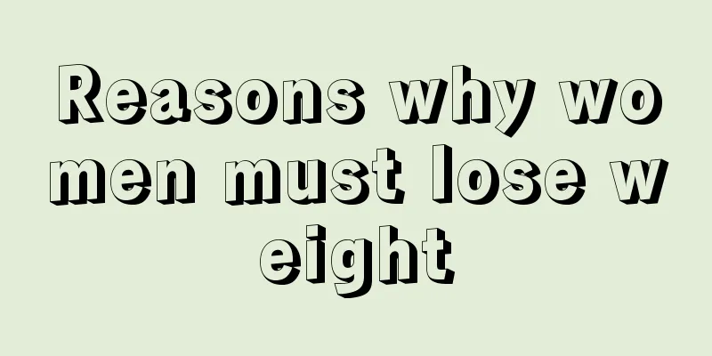 Reasons why women must lose weight