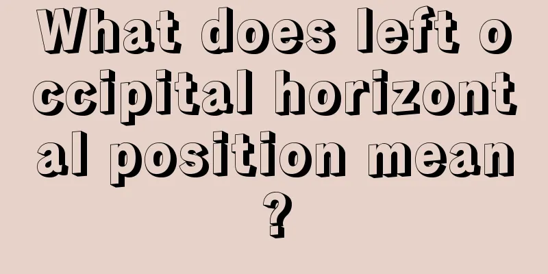 What does left occipital horizontal position mean?