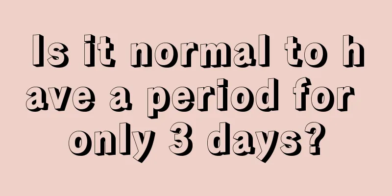 Is it normal to have a period for only 3 days?