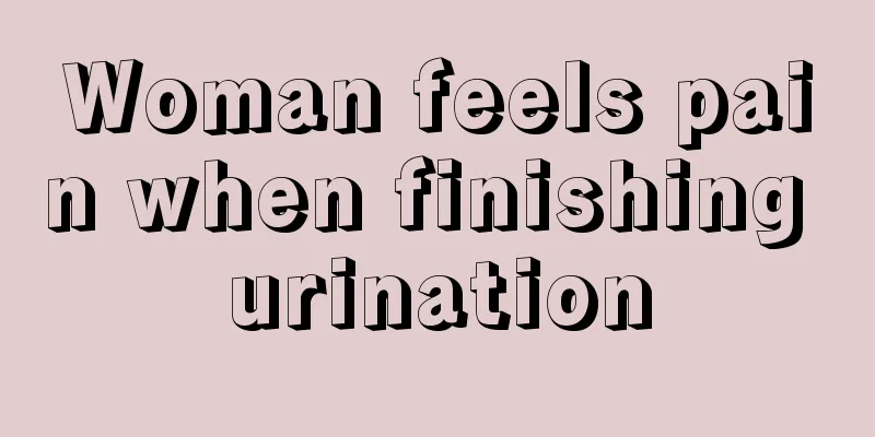 Woman feels pain when finishing urination