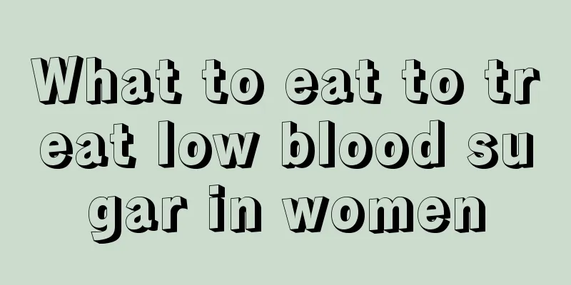 What to eat to treat low blood sugar in women