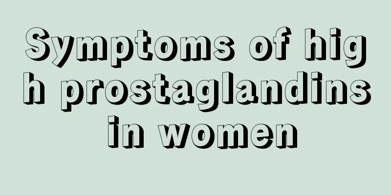 Symptoms of high prostaglandins in women