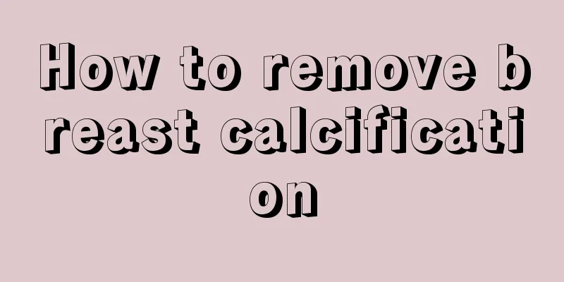 How to remove breast calcification