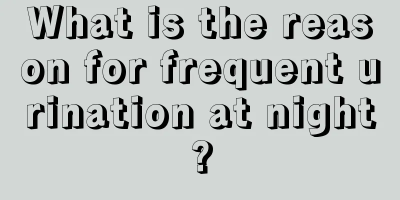 What is the reason for frequent urination at night?