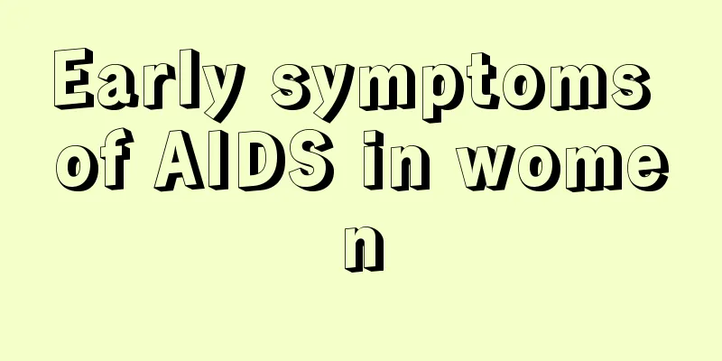 Early symptoms of AIDS in women