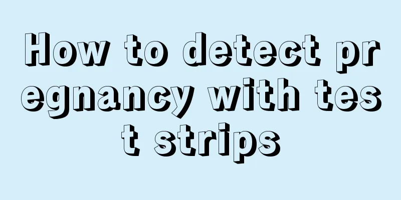 How to detect pregnancy with test strips