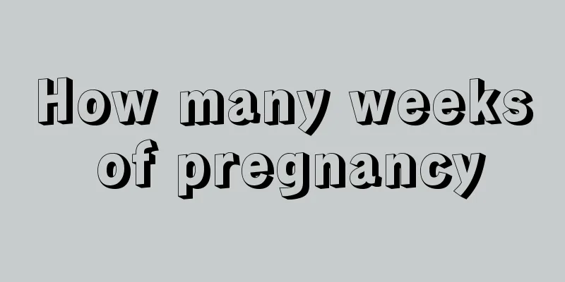 How many weeks of pregnancy