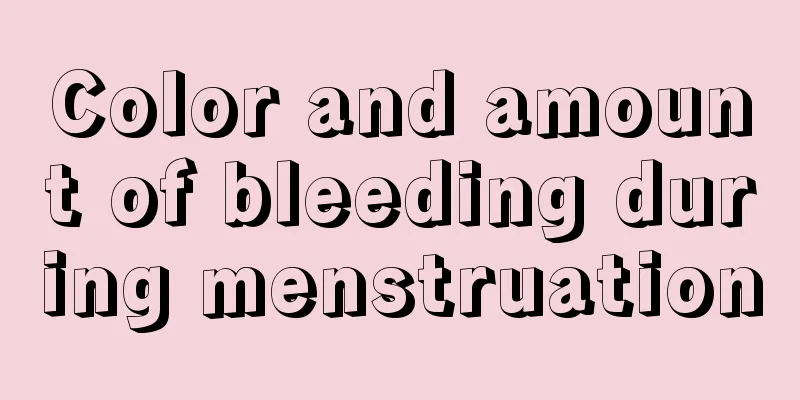 Color and amount of bleeding during menstruation