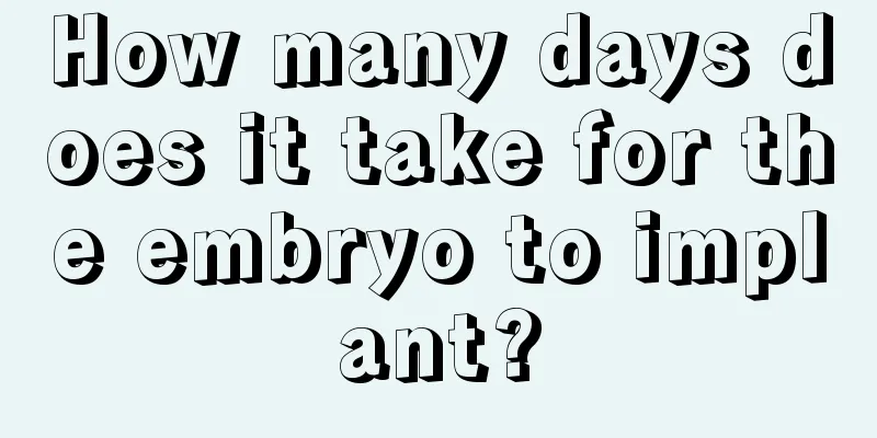 How many days does it take for the embryo to implant?