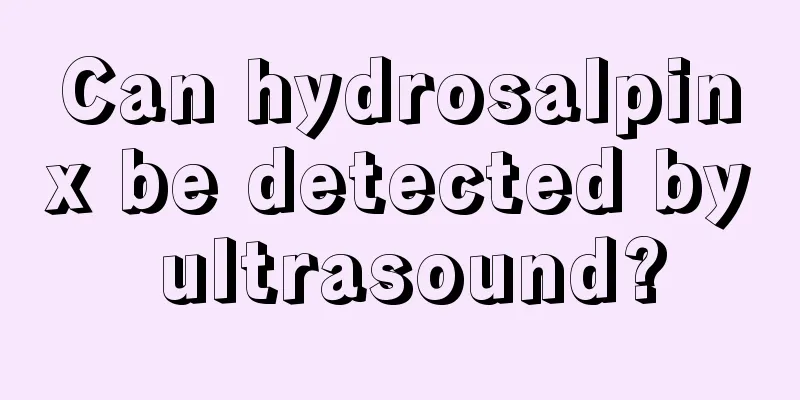 Can hydrosalpinx be detected by ultrasound?