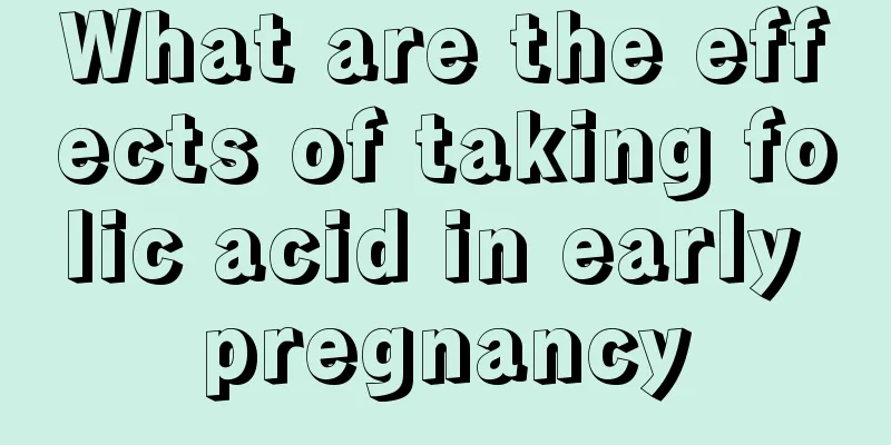 What are the effects of taking folic acid in early pregnancy