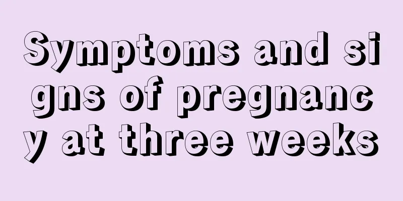 Symptoms and signs of pregnancy at three weeks