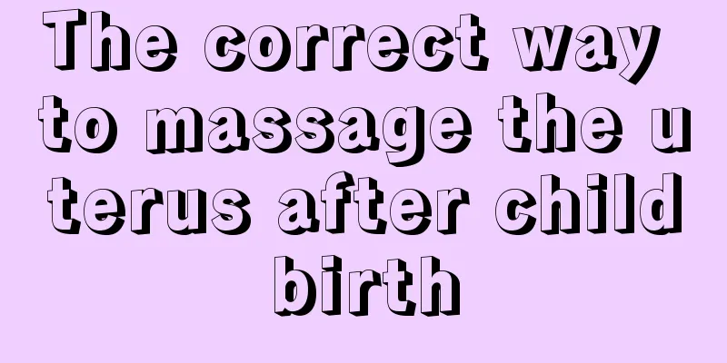 The correct way to massage the uterus after childbirth