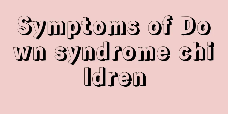 Symptoms of Down syndrome children