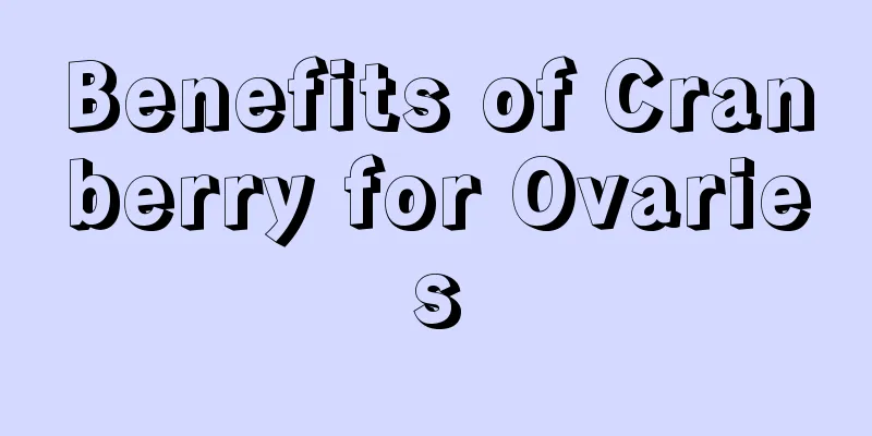 Benefits of Cranberry for Ovaries