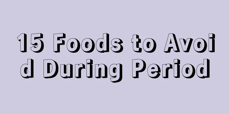 15 Foods to Avoid During Period