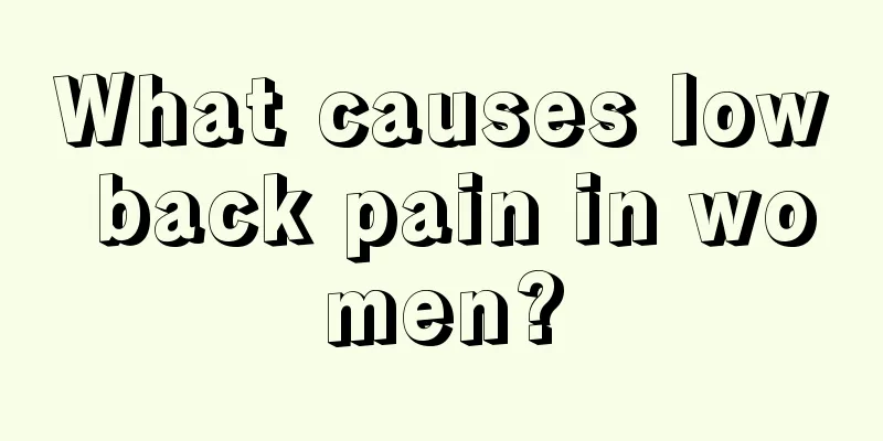 What causes low back pain in women?