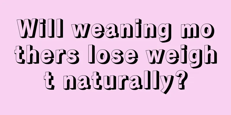 Will weaning mothers lose weight naturally?