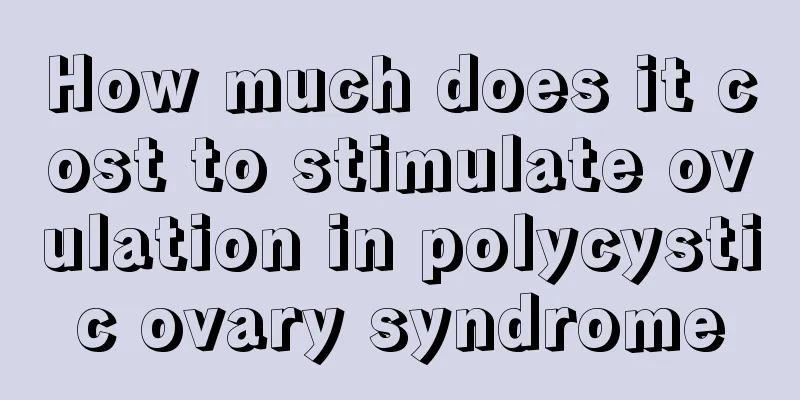 How much does it cost to stimulate ovulation in polycystic ovary syndrome