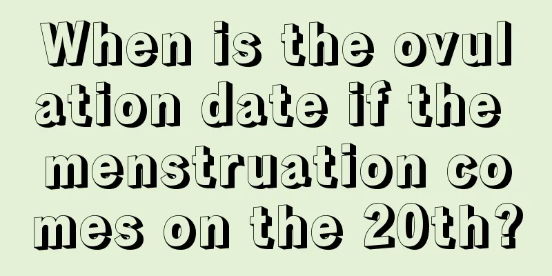 When is the ovulation date if the menstruation comes on the 20th?