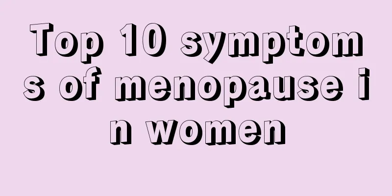 Top 10 symptoms of menopause in women