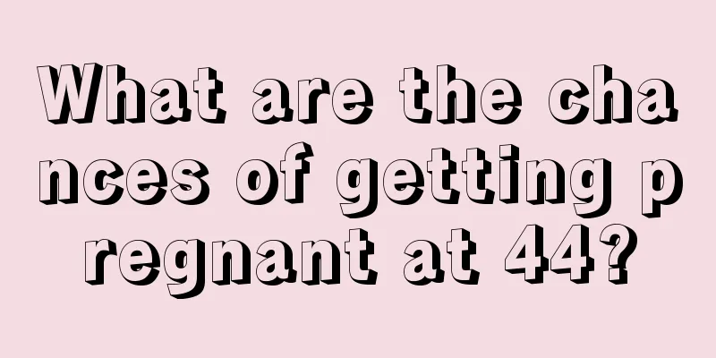 What are the chances of getting pregnant at 44?