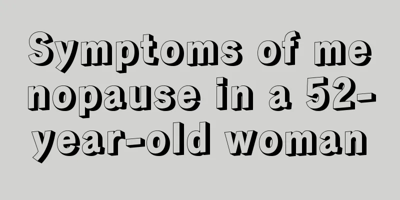 Symptoms of menopause in a 52-year-old woman