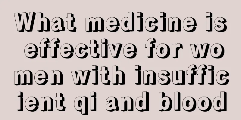 What medicine is effective for women with insufficient qi and blood