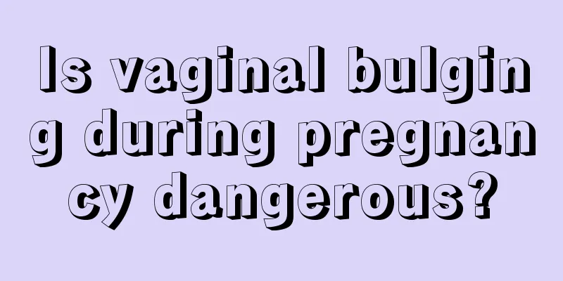 Is vaginal bulging during pregnancy dangerous?