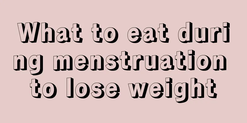 What to eat during menstruation to lose weight