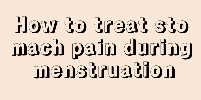 How to treat stomach pain during menstruation