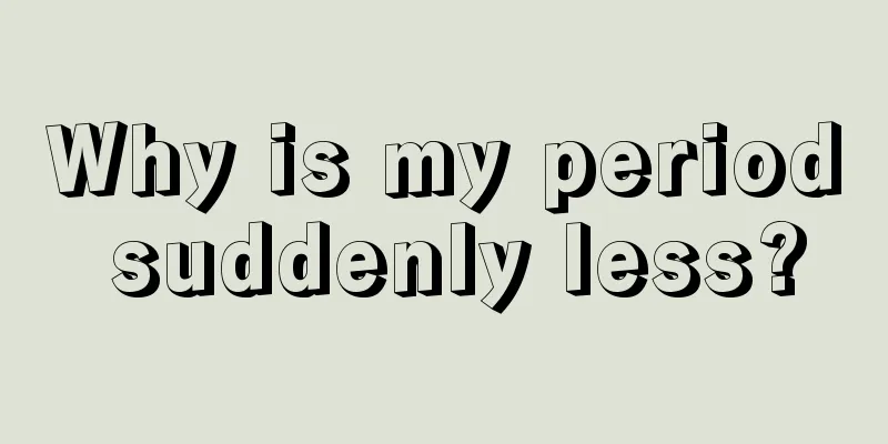 Why is my period suddenly less?