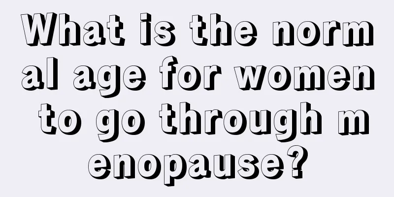 What is the normal age for women to go through menopause?