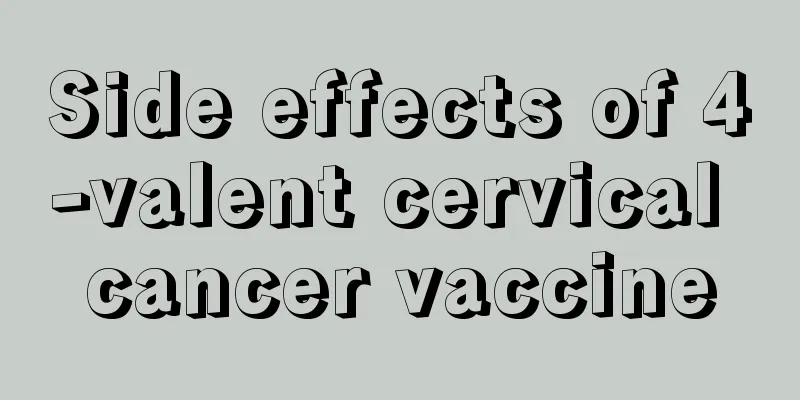 Side effects of 4-valent cervical cancer vaccine