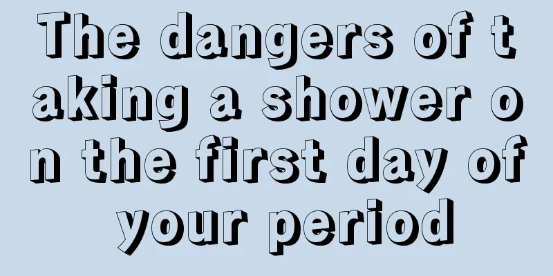 The dangers of taking a shower on the first day of your period