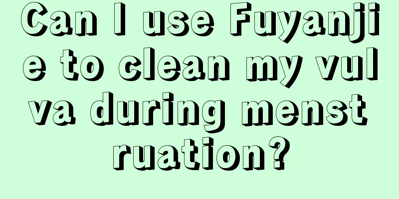 Can I use Fuyanjie to clean my vulva during menstruation?