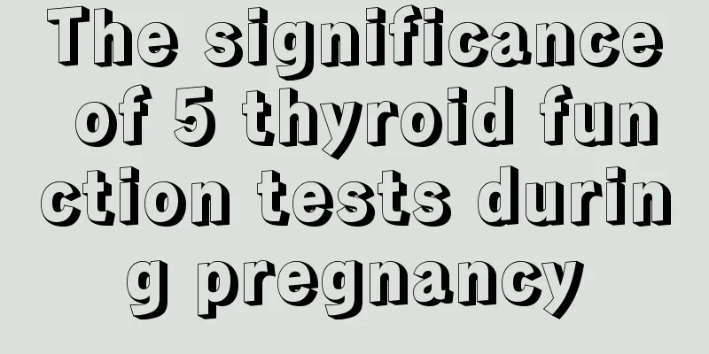 The significance of 5 thyroid function tests during pregnancy