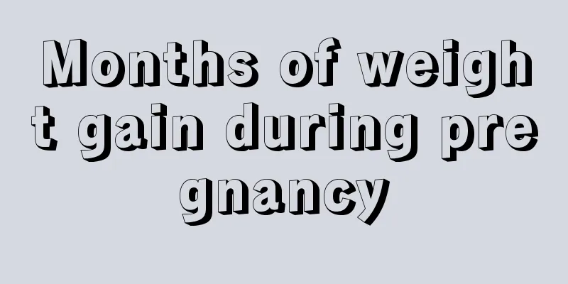 Months of weight gain during pregnancy