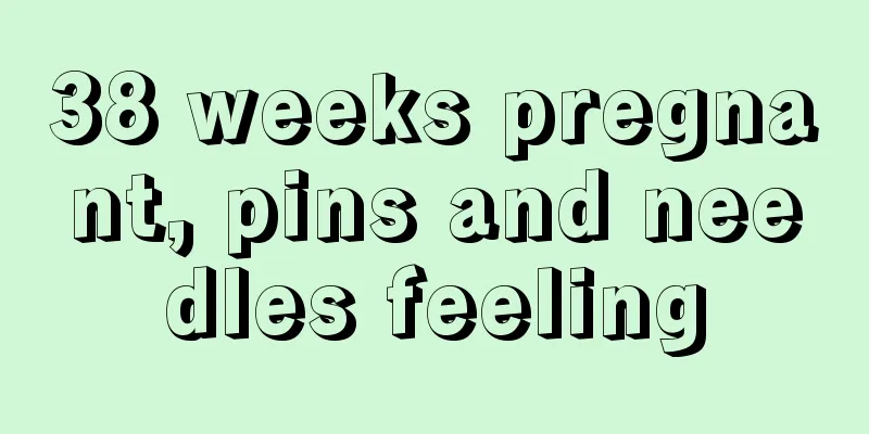 38 weeks pregnant, pins and needles feeling