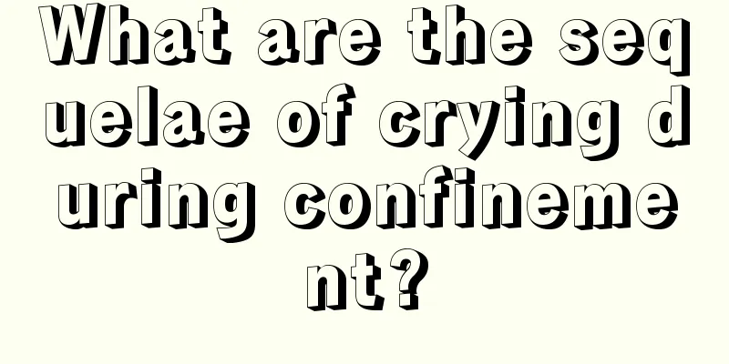 What are the sequelae of crying during confinement?