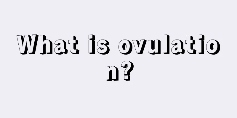 What is ovulation?