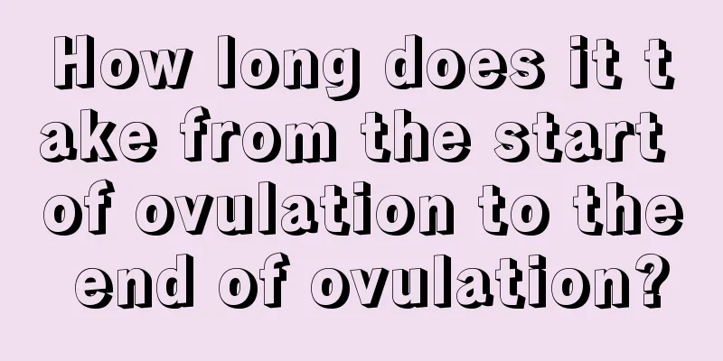 How long does it take from the start of ovulation to the end of ovulation?