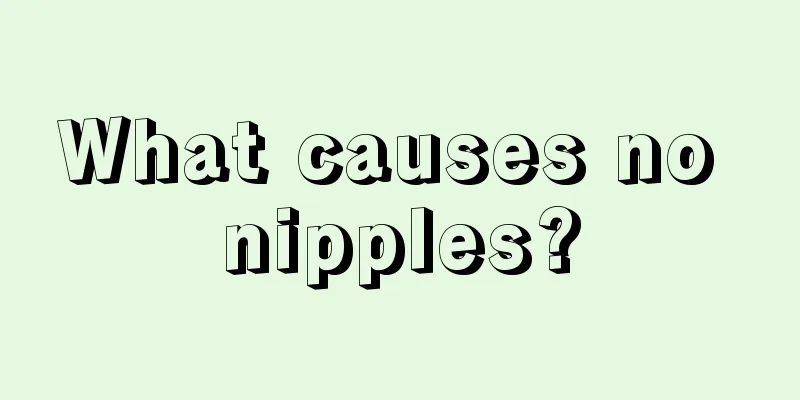 What causes no nipples?