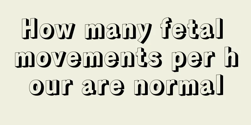 How many fetal movements per hour are normal