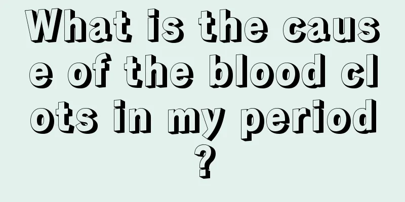 What is the cause of the blood clots in my period?