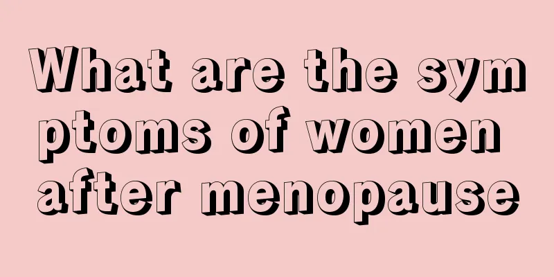 What are the symptoms of women after menopause